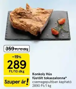 Tesco Konkoly Hús füstölt tokaszalonna ajánlat