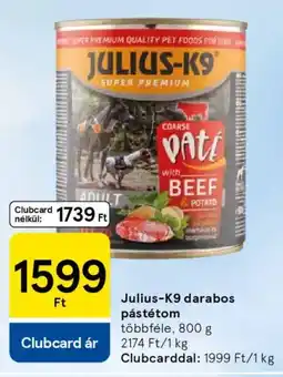Tesco Julius-K9 darabos pástétom ajánlat