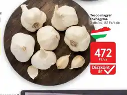 Tesco Tesco magyar fokhagyma ajánlat