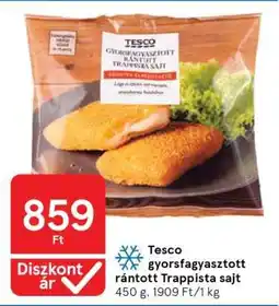 Tesco Tesco gyorsfagyasztott rántott Trappista sajt ajánlat