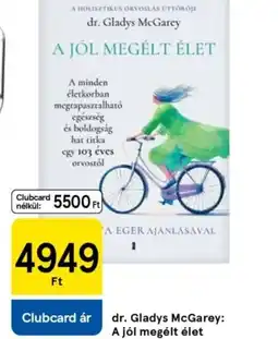 Tesco dr. Gladys McGarey: A jl megélt élet ajánlat