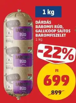 PENNY DÁRDÁS BAROMFI RÚD, GALLICOOP SAJTOS BAROMFISZELET ajánlat