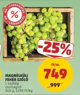 PENNY Magnélküli fehér szőlő ajánlat