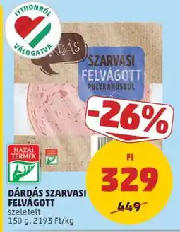 PENNY Dárdás Szarvasi Felvágott ajánlat