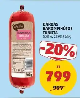 PENNY Dárdás Baromfihúsos Turista ajánlat