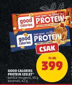 PENNY GOOD CALORIES PROTEIN SZELET ajánlat