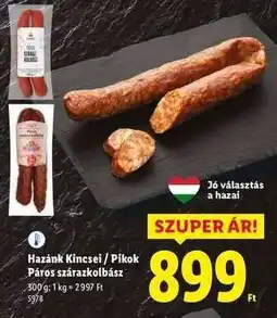 Lidl Hazánk Kincsei / Pikok Páros szárazkolbász ajánlat