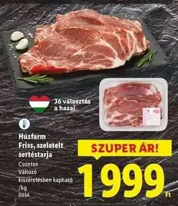 Lidl HÚSFARM Friss, szeletelt sertéstarja ajánlat