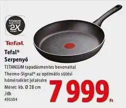 Lidl Tefal Serpenyő ajánlat