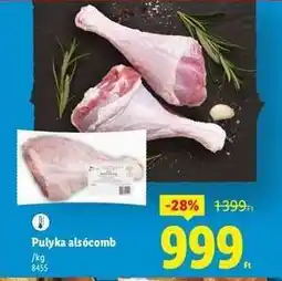 Lidl Pulyka alsócomb ajánlat