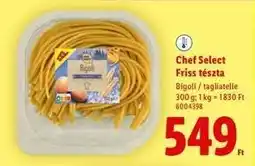 Lidl CHEF SELECT Friss tészta ajánlat