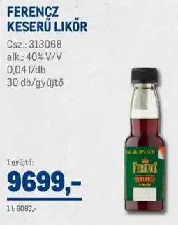 Metro Ferencz Keserű likőr ajánlat