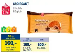 Metro Fine Life Croissant ajánlat