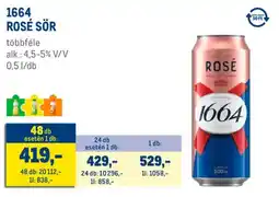 Metro 1664 Rosé sör ajánlat
