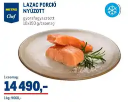 Metro Metro Chef Lazac porció nyúzott ajánlat