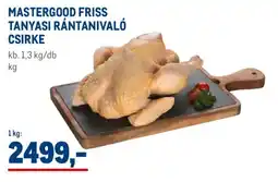 Metro Mastergood friss tanyasi rántanivaló csirke ajánlat