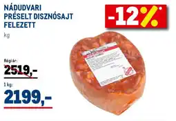 Metro Nádudvari Préselt disznósajt felezett ajánlat