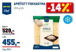 Metro Metro Chef Aprított fokhagyma ajánlat