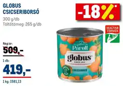 Metro Globus csicseriborsó ajánlat