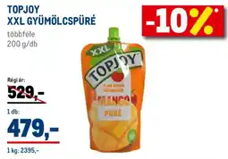 Metro Topjoy XXL gyümölcspüré ajánlat