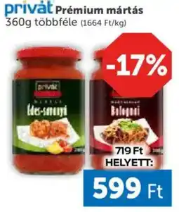 PRIVÁT Privȧt Prémium mártás ajánlat
