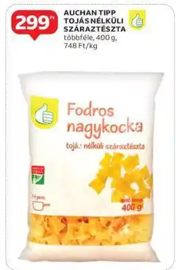 Auchan Auchan Tipp Tojás Nélküli Száraztészta ajánlat