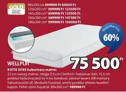 JYSK WELLPUR KVITA GF85 habszivacs matrac ajánlat
