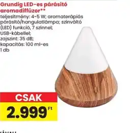 Spar Grundig LED-es párásít aromadiffúzor ajánlat