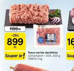Tesco Tesco sertés darálthús ajánlat