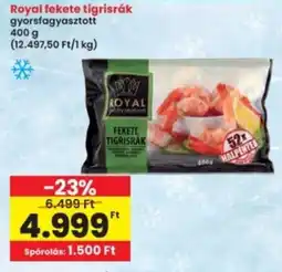 Interspar Royal fekete tigrisrák ajánlat