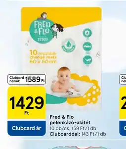 Tesco FRED & FLO PELENKÁZ-ALÁTÉT ajánlat