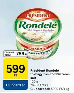 Tesco Président Rondelé fokhagymás-zöldfűszeres sajt ajánlat