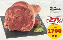 PENNY Dárdás Hátsó Csülök ajánlat