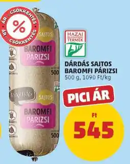 PENNY Dárdás Sajtos Baromfi Párizsi ajánlat