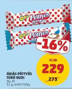 PENNY Óriás Pöttyös Túró Rudi ajánlat