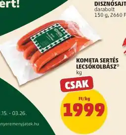 PENNY KOMETA SERTÉS LECSÓKOLBÁSZ ajánlat