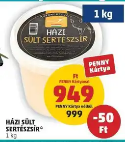 PENNY Házi Sült Sertészsír ajánlat