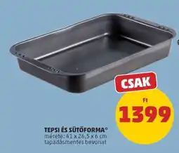 PENNY TEPSI ÉS SÜTŐFORMA ajánlat