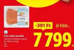 Lidl Friss bőrös lazacfilé ajánlat