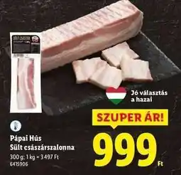 Lidl Pápai Hús Sült császárszalonna ajánlat
