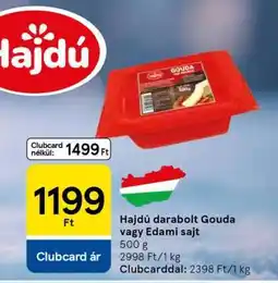 Tesco Hajdú darabolt Gouda vagy Edami sajt ajánlat