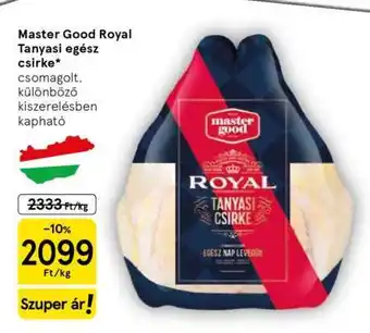 Tesco Master Good Royal Tanyasi egész csirke ajánlat