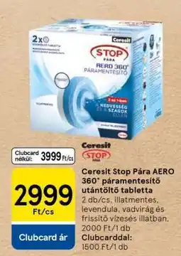 Tesco Ceresit Stop Pára Aero 360° Páramentesítő Utántöltő Tabletta ajánlat