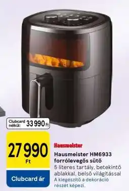 Tesco Hausmeister HM6933 forrólevegős sütő ajánlat