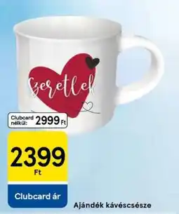 Tesco Ajándék kávéscsésze ajánlat
