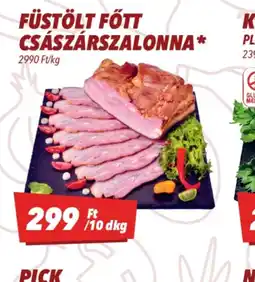 CBA FÜSTÖLT FŐTT CSÁSZÁRSZALONNA ajánlat