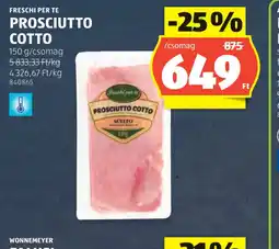 ALDI FRESCHI PER TE PROSCIUTTO COTTO ajánlat