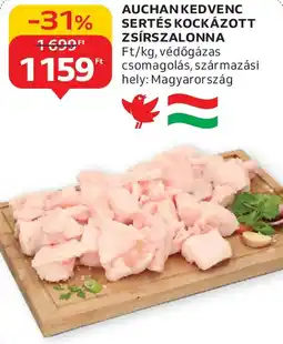 Auchan Auchan Kedvenc Sertés kockázott zsírszalonna ajánlat