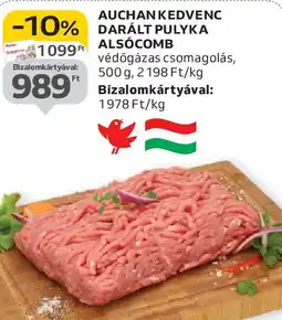Auchan Auchan Kedvenc Darált pulyka alsócomb ajánlat
