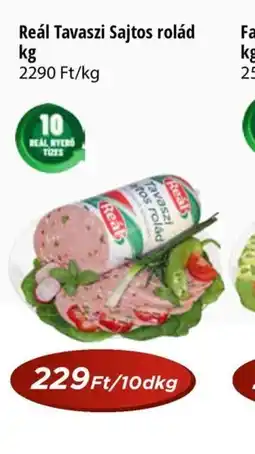 Real Reál Tavaszi Sajtos rolád ajánlat